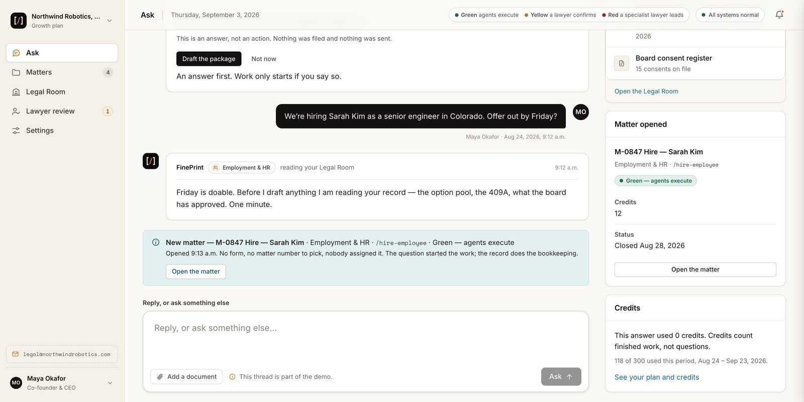The same thread. The question We’re hiring Sarah Kim as a senior engineer in Colorado, offer out by Friday, and the reply: Friday is doable, before I draft anything I’m reading your record. A notice reads New matter M-0847 Hire Sarah Kim, Employment and HR, /hire-employee, Green.