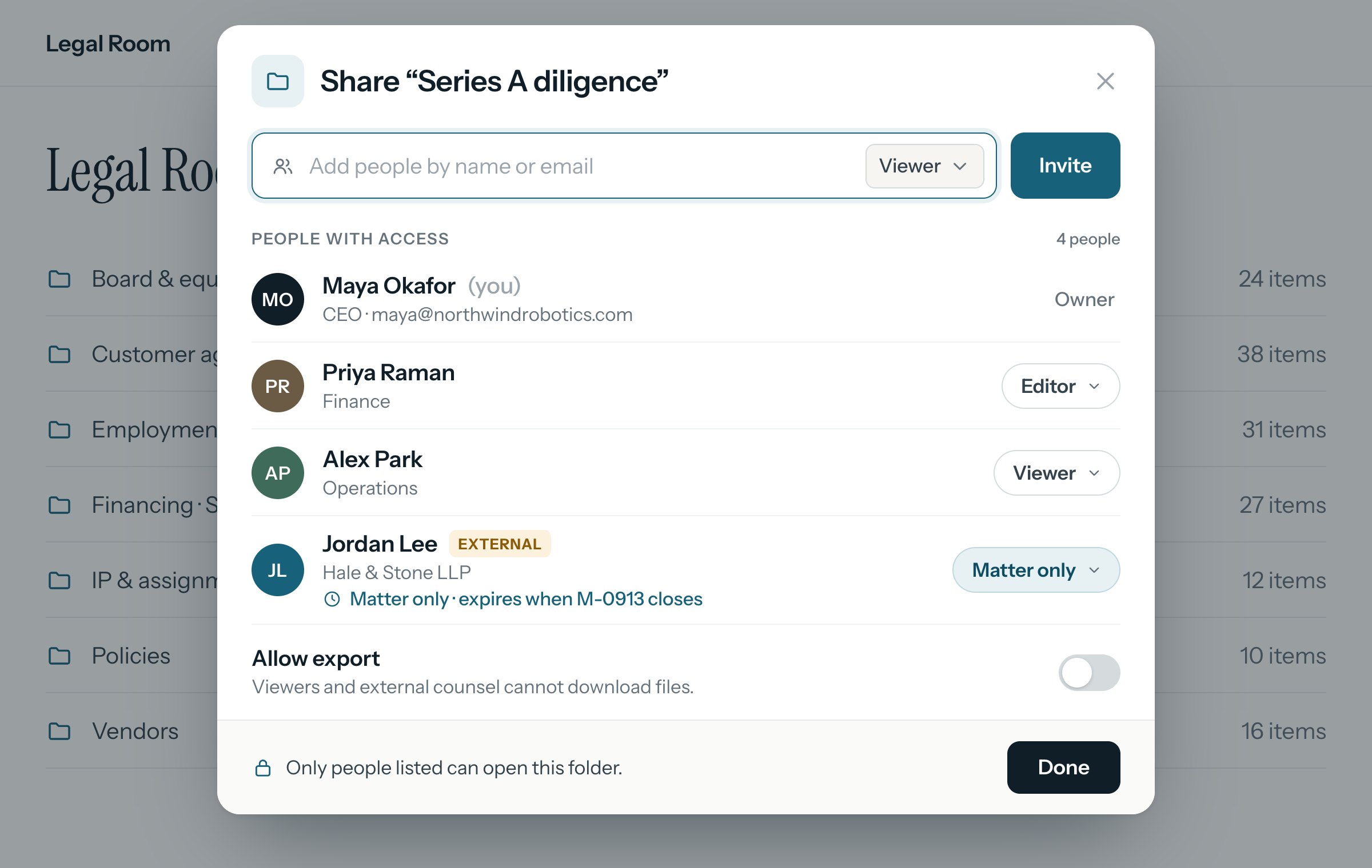 Sharing the Series A diligence folder: each person has a role of Owner, Editor, Viewer or Matter only, and the engaged attorney's matter-only access ends when the matter closes. Export is switched off.